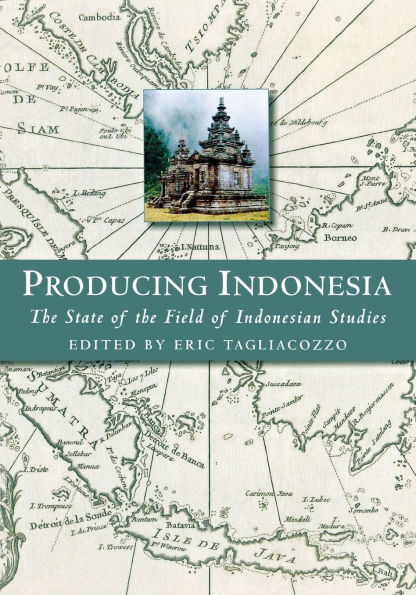 Producing Indonesia: the State of Field Indonesian Studies