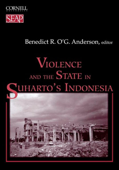Violence and the State in Suharto's Indonesia / Edition 1