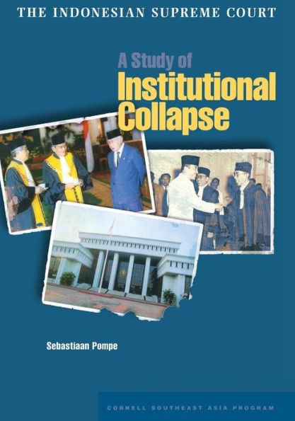 The Indonesian Supreme Court: A Study of Institutional Collapse