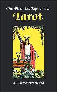 Title: The Pictorial Key to the Tarot, Author: A. E. Waite