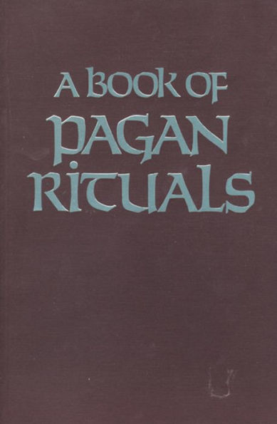 A Book of Pagan Rituals