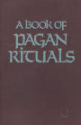 A Book of Pagan Rituals