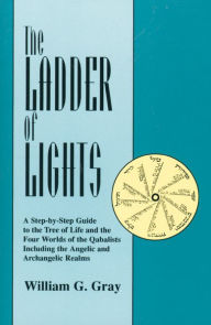 Title: Ladder of Lights, Author: William G. Gray