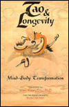 Title: Tao and Longevity: Mind Body Transformation, Author: Wen Kuan Chu