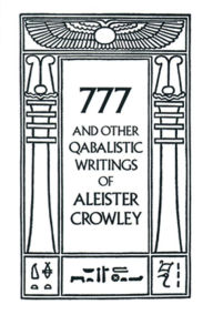 Title: 777 And Other Qabalistic Writings of Aleister Crowley, Author: Aleister Crowley