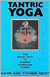 Tantric Yoga: The Royal Path to Raising Kundalini Power