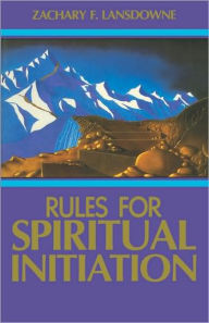 Title: Rules for Spiritual Initiation, Author: Zachary Lansdowne