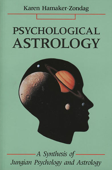 Psychological Astrology: A Synthesis of Jungian Psychology and Astrology