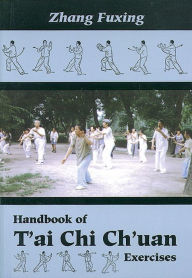 Title: Handbook of T'ai Chi Ch'uan Exercises, Author: Zhang Fuxing