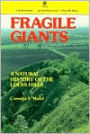 Fragile Giants: A Natural History of the Loess Hills