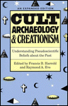 Title: Cult Archaeology and Creationism: Understanding Pseudoscientific Beliefs about the Past / Edition 1, Author: Francis B. Harrold