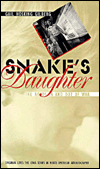 Title: Snake's Daughter: The Roads in and out of War, Author: Gail Hosking Gilberg