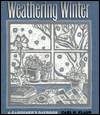 Title: Weathering Winter: A Gardener's Daybook, Author: Carl H. Klaus