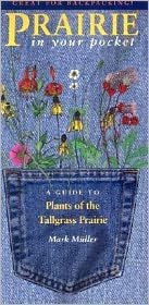 Title: Prairie in Your Pocket: A Guide to Plants of the Tallgrass Prairie, Author: Mark Muller