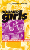 Title: Boomer Girls: Poems by Women from the Baby Boom Generation, Author: Pamela Gemin