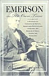 Title: Emerson in His Own Time: A Biographical Chronicle of His Life Drawn from Recollections, Interviews, and Memoirs by Family, Friends, and Associates, Author: Ronald A. & Joel Bosco & Myerson