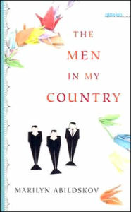 Title: The Men in My Country, Author: Marilyn Abildskov