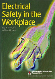 Title: Electrical Safety in the WorkPlace, Author: Ray A. Jones