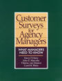 Customer Surveys for Agency Managers: What Managers Need to Know / Edition 1