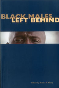 Title: Black Males Left Behind, Author: Ronald B. Mincy