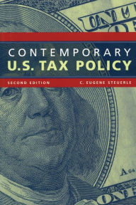 Title: Contemporary U.S. Tax Policy / Edition 2, Author: C. Eugene Steuerle