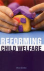 Reforming Child Welfare