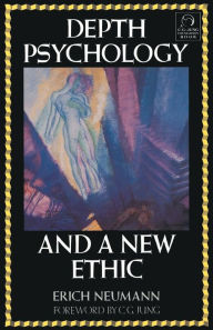 Title: Depth Psychology and a New Ethic, Author: Erich Neumann