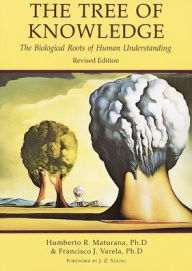 Title: Tree of Knowledge, Author: Humberto R. Maturana