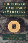 Book of Leadership and Strategy: Lessons of the Chinese Masters: Translations from the Taoist Classic, Huainanzi