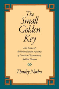 Title: The Small Golden Key, Author: Thinley Norbu