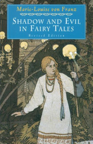 Title: Shadow and Evil in Fairy Tales, Author: Marie-Louise von Franz
