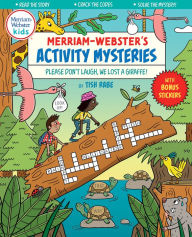 Free bookworm full version download Merriam-Webster's Activity Mysteries: Please Don't Laugh, We Lost a Giraffe! 9780877790792 English version by Tish Rabe