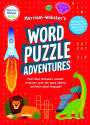 Merriam-Webster's Word Puzzle Adventures: Track down dinosaurs, uncover treasures, spot the space objects, and learn about language in 100 puzzles!