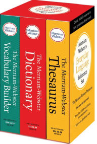 Title: Merriam-Webster's Everyday Language Reference Set: Includes: The Merriam-Webster Dictionary, The Merriam-Webster Thesaurus, and The Merriam-Webster Vocabulary Builder, Author: Merriam-Webster