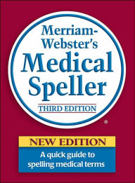 Title: Merriam-Webster's Medical Speller, Author: Merriam-Webster