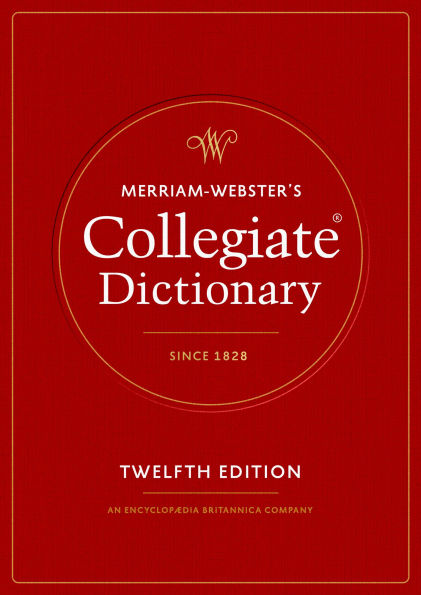 Merriam-Webster's Collegiate Dictionary, 12th Edition