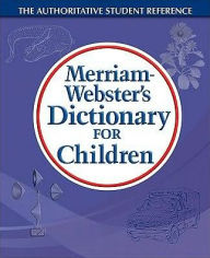 Title: Merriam-Webster's Dictionary for Children, Author: Merriam-Webster