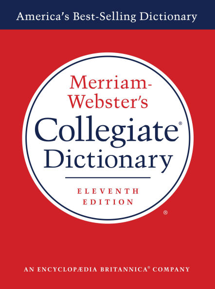 Merriam-Webster's Collegiate Dictionary, 11th Edition