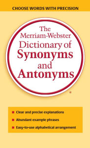 Title: The Merriam-Webster Dictionary of Synonyms and Antonyms, Author: Merriam-Webster