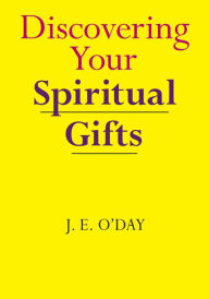 Title: Discovering Your Spiritual Gifts, Author: J. E. O'Day