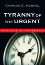 Tyranny of the Urgent