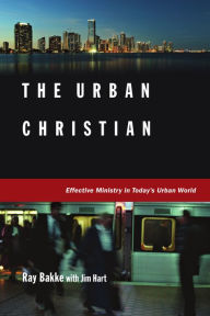 Title: The Urban Christian, Author: Raymond J. Bakke