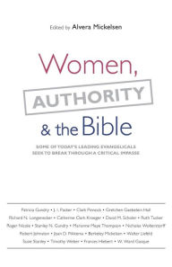 Title: Women, Authority & the Bible, Author: Alvera Mickelsen