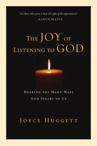 Title: The Joy of Listening to God, Author: Joyce Huggett