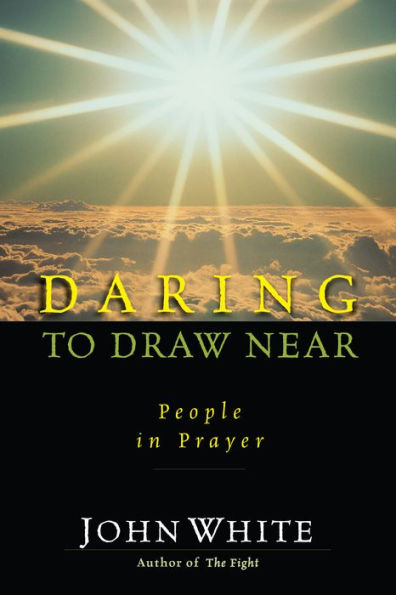 Daring to Draw Near: People Prayer