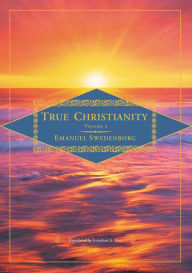 Title: True Christianity, vol. 2, Author: Emanuel Swedenborg