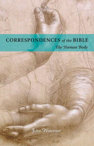 Correspondences of the Bible: Human Body: The Human Body