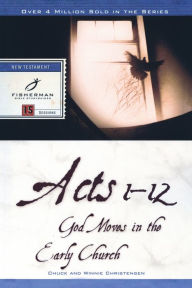 Title: Acts 1-12: God Moves in the Early Church, Author: Chuck Christensen
