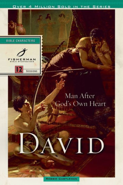 David: Man after God's Own Heart