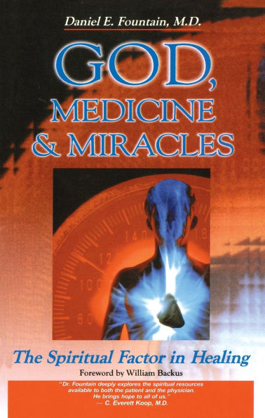 God, Medicine, and Miracles: The Spiritual Factor Healing